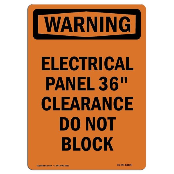 Signmission Safety Sign, OSHA WARNING, 14" Height, Aluminum, Electrical Panel 36 Clearance, Portrait OS-WS-A-1014-V-13129